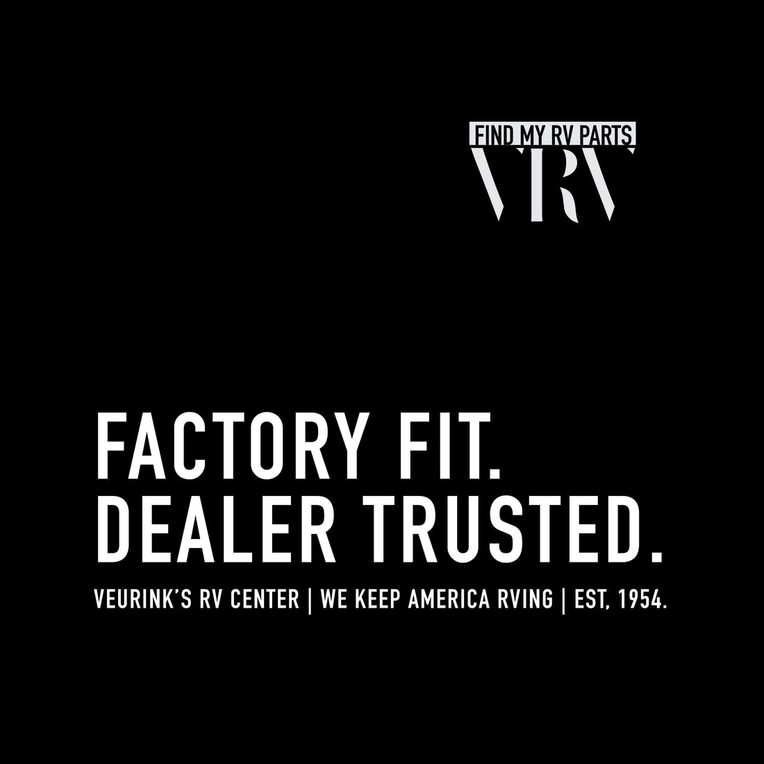 OEM RV Replacement Parts You Can Count On | Factory Fit. Dealer Trusted.